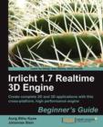 Image for Irrlicht 1.7 Realtime 3D Engine Beginner&#39;s Guide