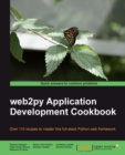 Image for Web2py application development cookbook: over 110 recipes to master this full-stack Python web framework