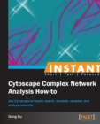 Image for Instant Cytoscape Complex Network Analysis How-to