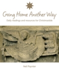 Image for Going home another way: daily readings and resources for Christmastide