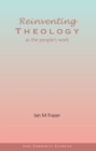Image for Reinventing Theology as the People&#39;s Work