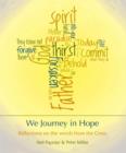 Image for We Journey in Hope: Reflections on the Words from the Cross