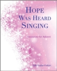 Image for Hope Was Heard Singing