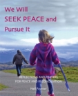 Image for We Will Seek Peace and Pursue It
