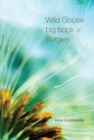 Image for Wild Goose Big Book of Liturgies