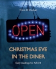 Image for Christmas Eve in the Diner: Daily Readings for Advent