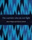 Image for The warriors who do not fight