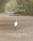 Image for Grace Will Walk Us Home