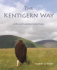 Image for The Kentigern Way: A life and Lakeland pilgrimage