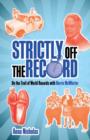 Image for Strictly Off the Record