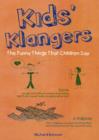 Image for Kid&#39;s klangers  : the funny things that children Say