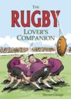 Image for The rugby lover&#39;s companion