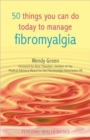 Image for 50 Things You Can Do Today to Manage Fibromyalgia