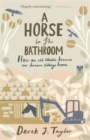 Image for A horse in the bathroom  : how an old stable became our dream village home