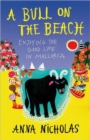 Image for A bull on the beach  : enjoying the good life in Mallorca