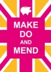 Image for Make do and mend