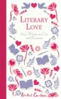 Image for Literary love  : great writers on love and romance