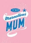 Image for For a marvellous mum