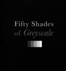 Image for Fifty Shades of Greyscale