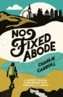Image for No fixed abode  : a journey through homelessness from Cornwall to London