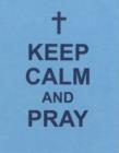 Image for Keep Calm and Pray