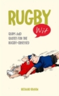 Image for Rugby wit  : quips and quotes for the rugby-obsessed