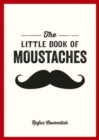 Image for The Little Book of Moustaches