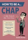 Image for How to Be a...Chap