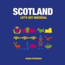Image for Scotland  : let&#39;s get quizzical