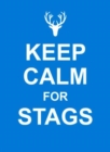 Image for Keep Calm for Stags
