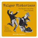 Image for Vulgar Victorians