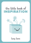 Image for The Little Book of Inspiration