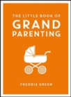 Image for The Little Book of Grandparenting