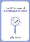 Image for The Little Book of Affirmations