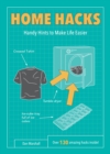 Image for Home hacks  : handy hints to make life easier