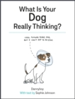 Image for What is your dog really thinking?
