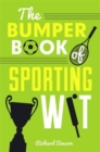 Image for The bumper book of sporting wit
