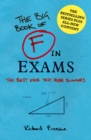 Image for F in exams  : the big book of test paper blunders