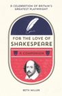 Image for For the love of Shakespeare  : a companion