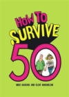 Image for How to Survive 50