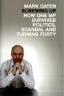 Image for Screwing up  : how one MP survived politics, scandal and turning forty