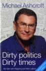 Image for Dirty Politics, Dirty Times