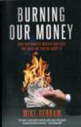 Image for Burning Our Money