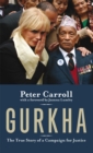 Image for Gurkha: the true story of a campaign for justice