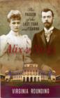 Image for Alix &amp; Nicky  : the passion of the last Tsar and Tsarina