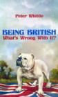 Image for Being British: What&#39;s Wrong with It?