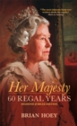 Image for Her Majesty: 60 regal years