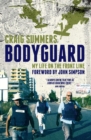 Image for Bodyguard: my life on the front line