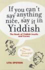 Image for If you Can&#39;t Say Something Nice Say it in Yiddish
