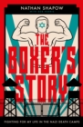 Image for The boxer&#39;s story: fighting for my life in the Nazi camps